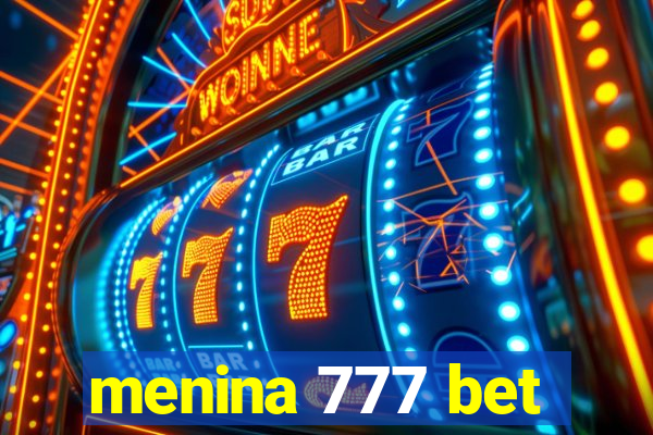 menina 777 bet